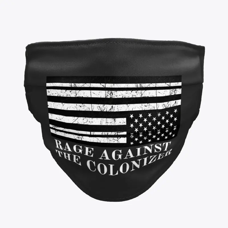 Rage Against the Colonizer