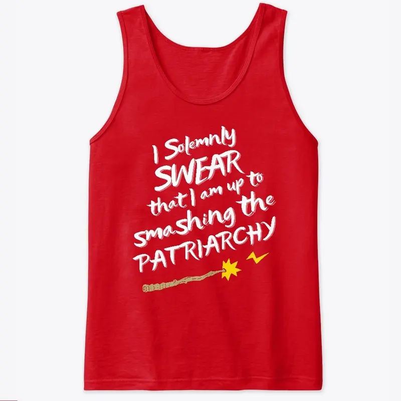 I Solemnly Swear - Patriarchy