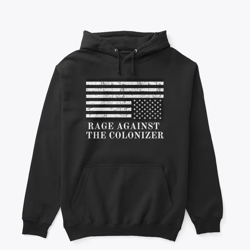 Rage Against the Colonizer