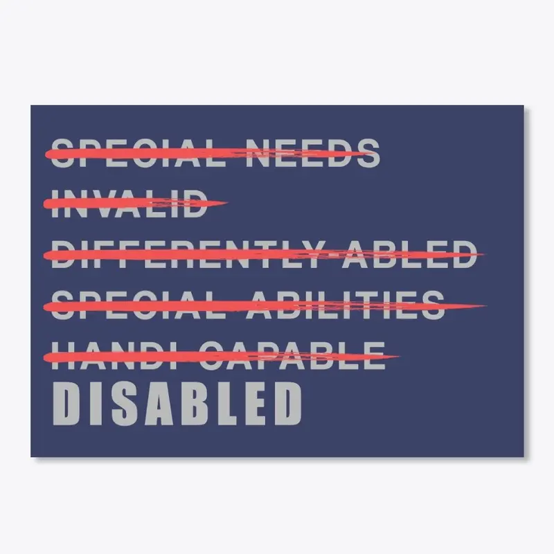 Disabled is Not a Dirty Word